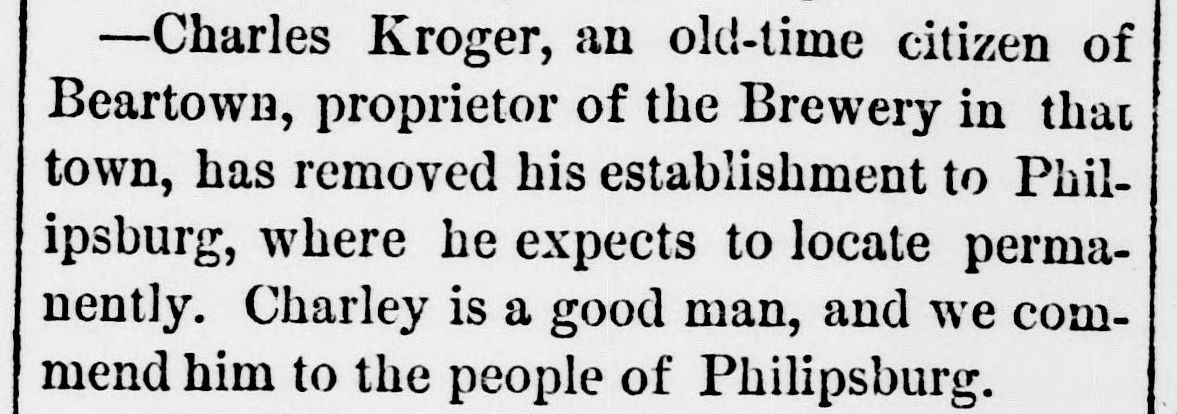 Kroger brewery relocating from Beartown to Philipsburg in the October 7, 1875 issue of the Helena Weekly Herald